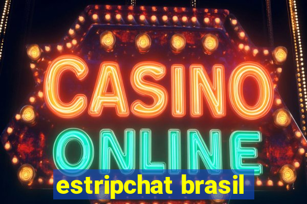 estripchat brasil